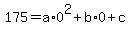 175+=+a%2A0%5E2+%2B+b%2A0+%2B+c