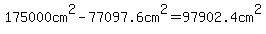 175000cm%5E2-77097.6cm%5E2=97902.4cm%5E2
