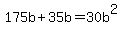 175b+%2B+35b+=+30b%5E2