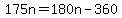 175n+=+180n+-+360