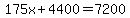 175x%2B4400=7200