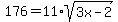 176=11%2Asqrt%283x-2%29