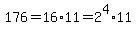 176=16%2A11=2%5E4%2A11