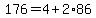 176=4%2B2%2A86