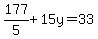 177%2F5%2B15y=33