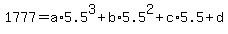 1777=a%2A5.5%5E3%2Bb%2A5.5%5E2%2Bc%2A5.5%2Bd
