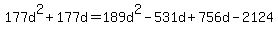 177d%5E2+%2B+177d+=+189d%5E2+-+531d+%2B+756d+-+2124