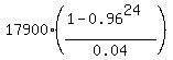 17900%2A%28%281-0.96%5E24%29%2F0.04%29