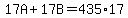 17A%2B17B=435%2A17