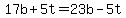 17b%2B5t=23b-5t