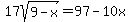 17sqrt%289-x%29=97-10x