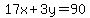 17x%2B3y+=+90
