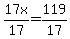 17x%2F17+=+119%2F17