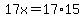 17x=17%2A15