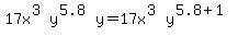 17x%5E%283%29y%5E%285.8%29y=17x%5E%283%29y%5E%285.8%2B1%29