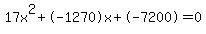 17x%5E2%2B-1270x%2B-7200+=+0