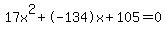 17x%5E2%2B-134x%2B105+=+0