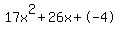 17x%5E2%2B26x%2B-4