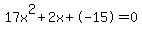 17x%5E2%2B2x%2B-15+=+0