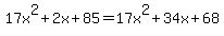 17x%5E2%2B2x%2B85=17x%5E2%2B34x%2B68