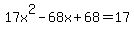 17x%5E2-68x%2B68=17