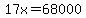 17x+=+68000