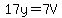 17y=7V