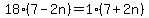 18%287-2n%29=1%287%2B2n%29