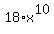 18%2Ax%5E10