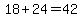 18%2B24=42