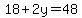 18%2B2y=48