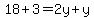 18%2B3=2y%2By