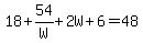 18%2B54%2FW%2B2W%2B6=48