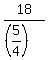 18%2F%28%285%2F4%29%29