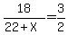 18%2F%2822%2BX%29=3%2F2