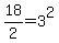 18%2F2=3%5E2