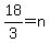 18%2F3=n