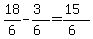 18%2F6+-+%283%29%2F%286%29+=+%2815%29%2F%286%29