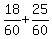 18%2F60+%2B+25%2F60