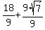 18%2F9+%2B+9%2Asqrt%287%29%2F9