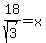 18%2Fsqrt%283%29+=+x