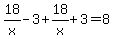 18%2Fx+-+3+%2B+18%2Fx+%2B+3+=+8