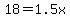 18=1.5x