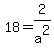 18=2%2Fa%5E2