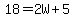 18=2W%2B5