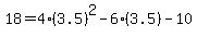 18=4%283.5%29%5E2-6%283.5%29-10