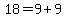 18=9%2B9