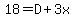18=D%2B3x