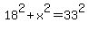 18%5E2%2Bx%5E2=33%5E2