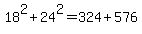 18%5E2+%2B+24%5E2+=+324+%2B+576